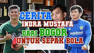 Cerita perjalanan karier Indra Mustafa, dari kecil hingga saat ini