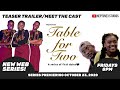 TABLE FOR TWO: A SERIES OF FIRST DATES - MEET THE CAST/SERIES TEASER