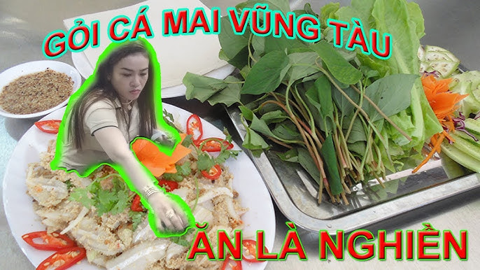 Gỏi cá mai cây xoài - Hương vị tươi ngon đặc trưng của ẩm thực Vũng Tàu