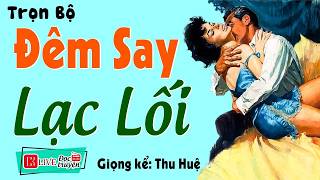 Download lagu TRUYỆN NGÔN TÌNH :   ĐÊM SAY LẠC LỐI  Full Trọn Bộ #ThuHue Diễn Đọc Ngủ Ngon 2026