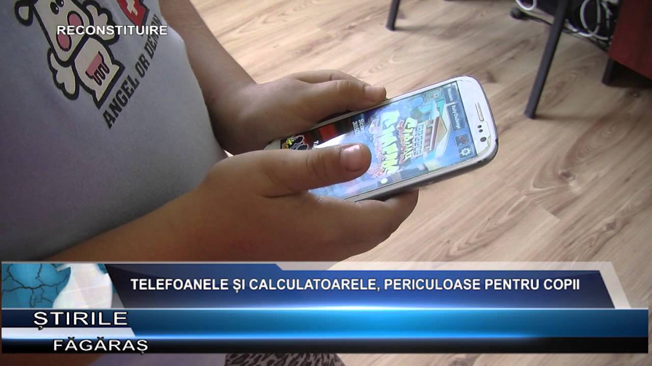 Telefoanele si calculatoarele, periculoase pentru copii