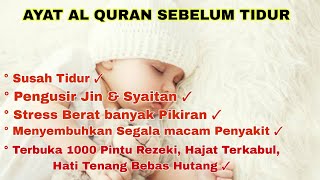 AYAT AL QURAN PENGANTAR TIDUR || PEMBUKA REZEKI HIDUP TENANG BEBAS HUTANG ‼️