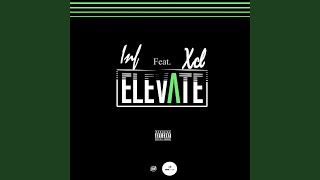 Elevate (feat. Xcl)