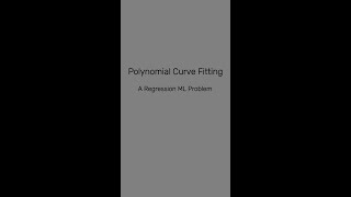 Polynomial Curve Fitting in Machine Learning Explained