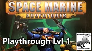 Space Marine Adventures Board Game Playthrough of Level One screenshot 5