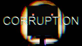 CORRUPTION: TRAILER