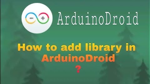 【Hindi】How to add library in ArduinoDroid.