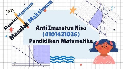 Penyelesaian Masalah Program Linier dengan Menggunakan Metode Grafik dan Metode Garis Selidik