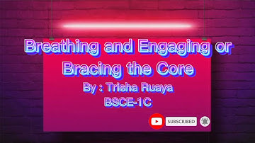 PATHFIT 1 - Breathing and Engaging or Bracing the Core