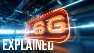 6G Technology DEMYSTIFIED: What You NEED TO KNOW