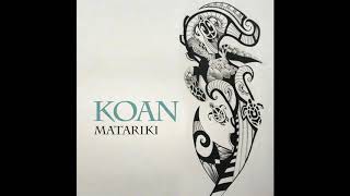 Video thumbnail of "Koan - Matariki - Official"