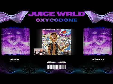 JUICE WRLD - OXYCODONE | REACTION