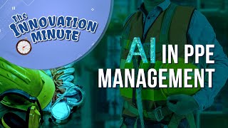 Innovation Minute: AI in PPE Management screenshot 4
