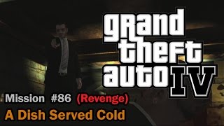 GTA IV Mission #86 -  A Dish Served Cold (Revenge)