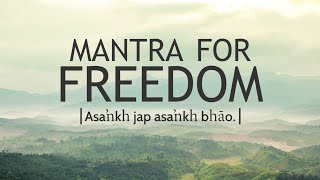 Mantra for FREEDOM - Asankh Jap | DAY18 - 40 DAY SADHANA