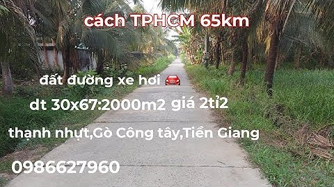 Ms538.Đất đường xe hơi 🚘.dt 30x67:2000m2 CLN giá 2tỉ2.Thạnh nhựt,Gò Công Tây,Tiền Giang 0986627960