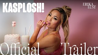 KASPLOSH! |  Trailer | Rebecca Stewart X ERIKALUST