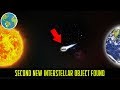 NASA Found 2nd New Interstellar Object near Sun