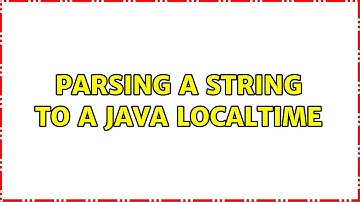 Parsing a string to a java LocalTime