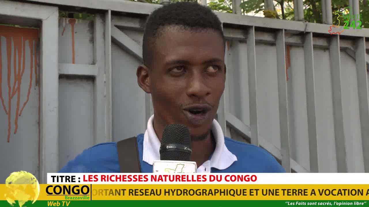 VÉRITÉ 242 CONGO Brazzaville, Les Richesses naturelles du Congo