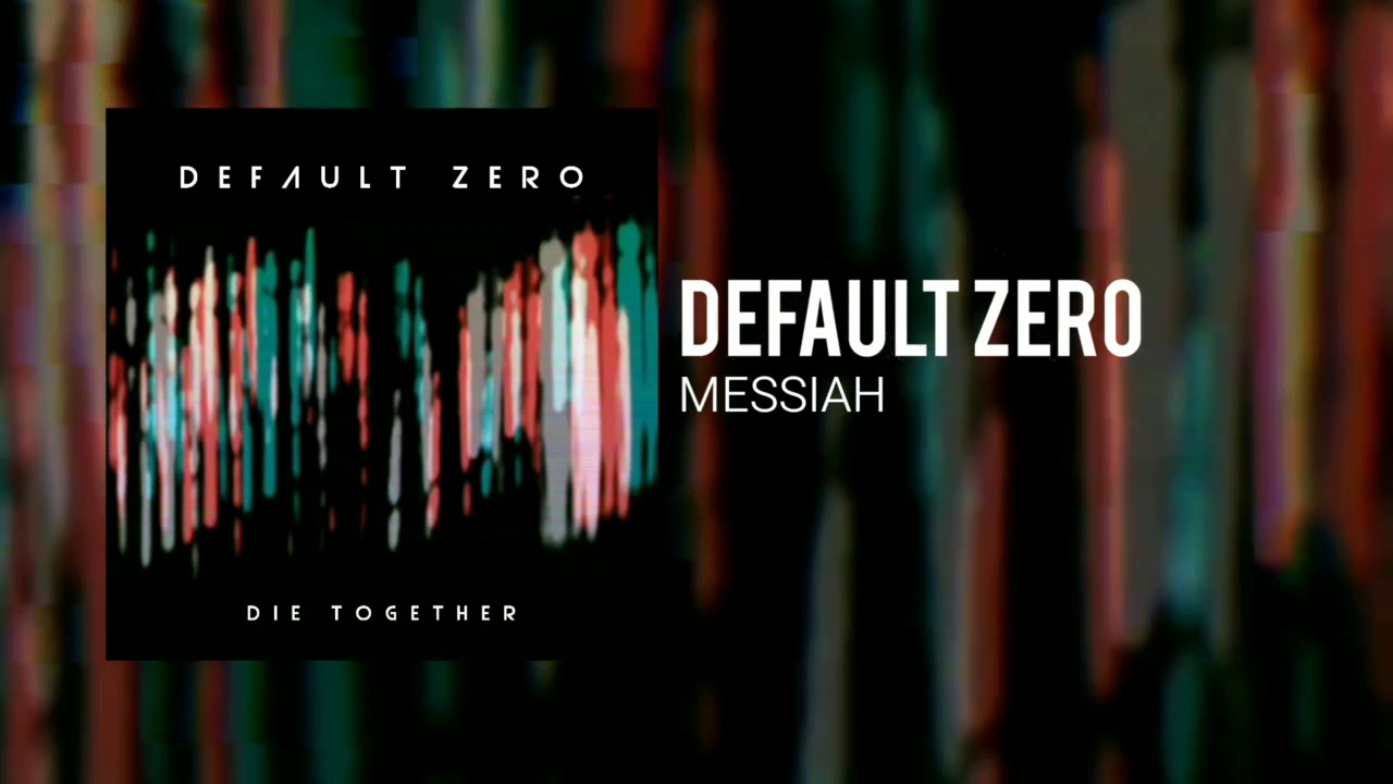 Watch Default Zero - Messiah on YouTube Watch Default Zero - Messiah on YouTube