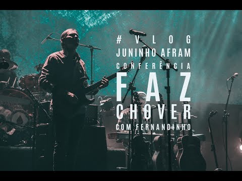 #vlog---juninho-afram-|-fernandinho---conferência-"faz-chover"-|