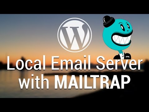 Part 61 - WordPress Theme Development - Local SMTP Email Server with Mailtrap