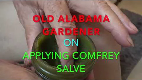 COMFREY SALVE - HOW TO APPLY  (OAG 2018)