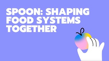 SPOON: Shaping Food Systems Together