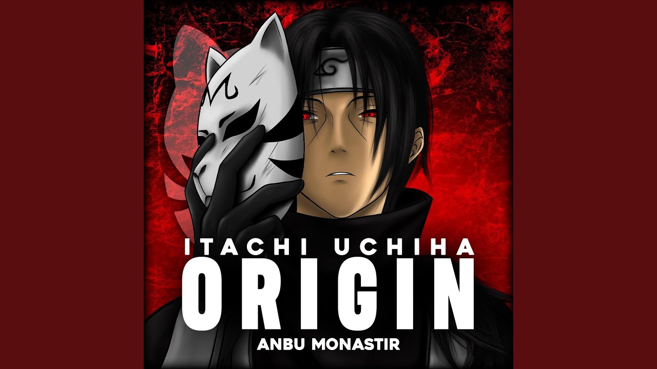 Itachi Uchiha Origin