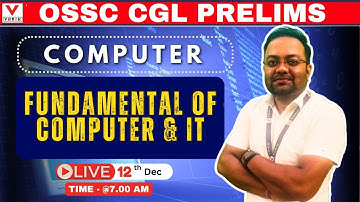 FUNDAMENTALS OF COMPUTER & IT | OSSC CGL Prelims 2026 | Complete Basics Class by Bikash Sir