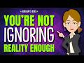 You’re Not Ignoring Reality Enough ✨ Abraham Hicks 2026
