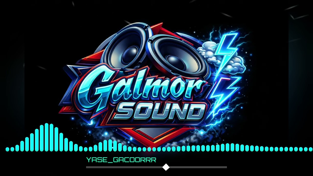 YASE _ GACORRR _ GALMOR SOUND 2026.