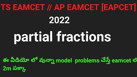 TS/AP eamcet/eapcet for 2022||PARTIAL FRACTIONS||70%syllabus||naveenreddymath