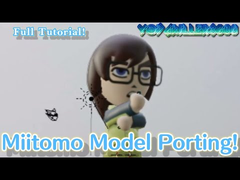 Miitomo Model Ripping Tutorial (All Parts) - [Yodakiller3000]