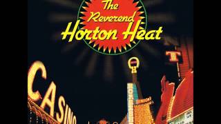 Watch Reverend Horton Heat In Your Wildest Dreams video