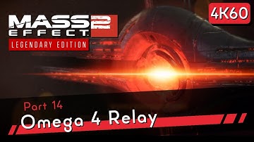 Mass Effect 2 Legendary Edition [4K60 HDR] Part 14 - Omega 4 Relay