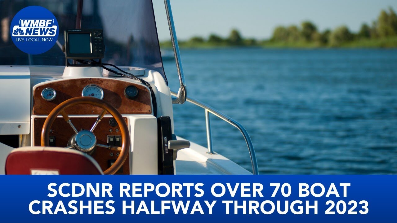 SCDNR reports over 70 boat crashes halfway through 2023 YouTube