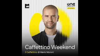 Caffettino Weekend 31 agosto 2025