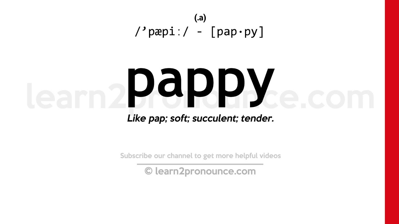 Pronunciation Of Pappy Definition Of Pappy YouTube Pronunciation Of Pappy Definition Of Pappy YouTube