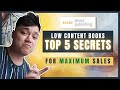 Top 5 &quot;SECRETS&quot; for MAXIMUM Sales In Q4: KDP Low Content Publishing (URGENT)