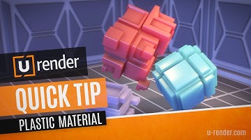 Plastic Material - U-RENDER Quick Tip
