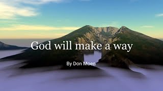 God will make a way (music and lyrics)