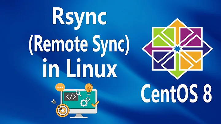 #33 - Rsync (Remote Synchronization) on Linux CentOS 8