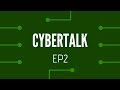 Cybertalk - EP2 -  CEH Vs CISSP, Cybersecurity Degrees & CTFs Vs Penetration Tests