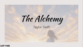 Taylor Swift - The Alchemy | Lyrics