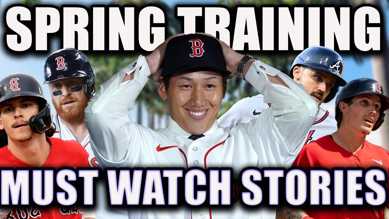 THE BIGGEST RED SOX SPRING TRAINING STORYLINES!!