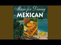 Mexican dinner music