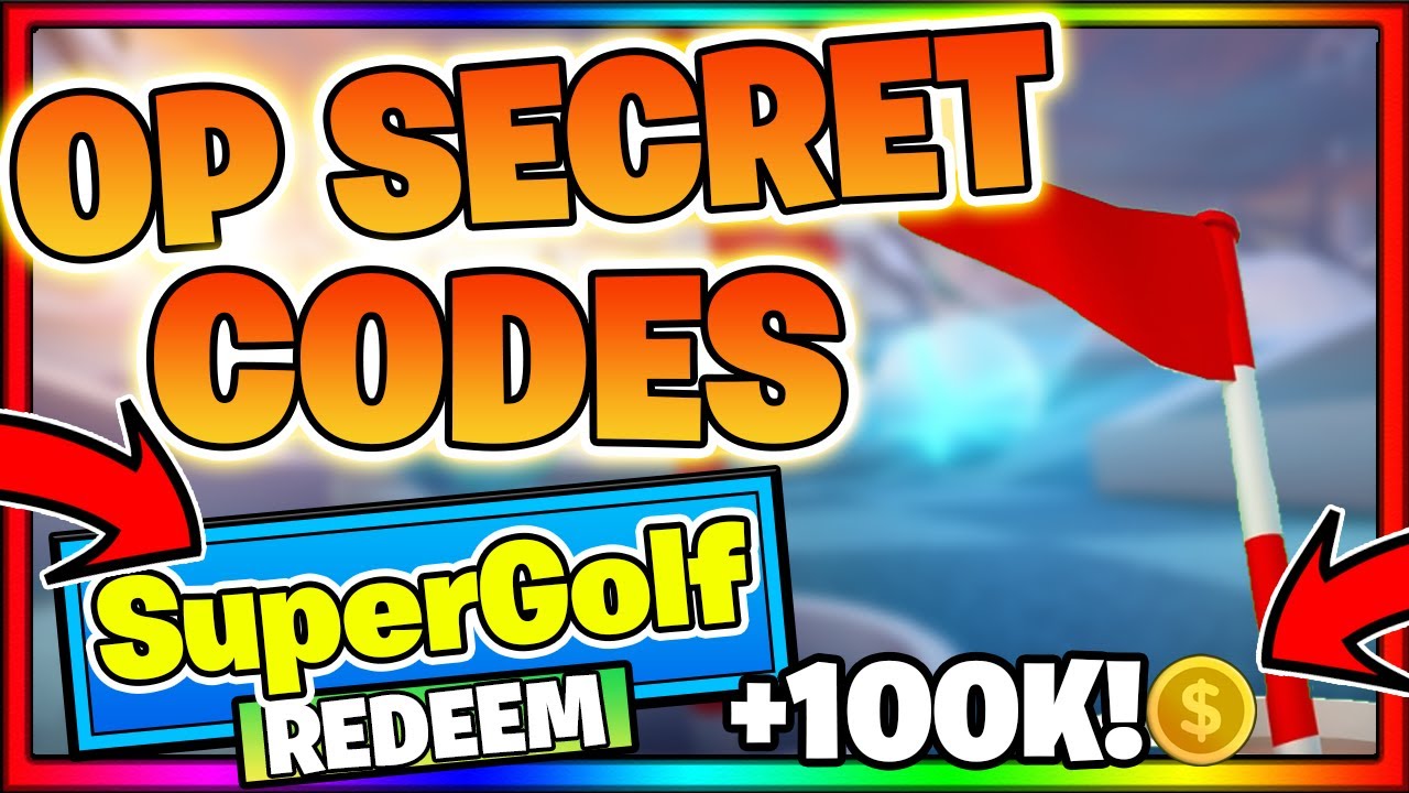 ALL *NEW* SECRET OP CODES! Super Golf Roblox 