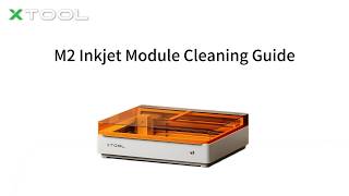 M2 Inkjet Module Cleaning Guide